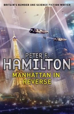 Peter F. Hamilton: Manhatten in Reverse (2011, MacMillan Hardback Omes)