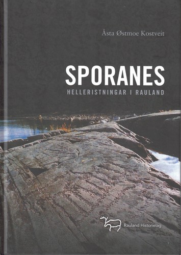 Åsta Østmoe Kostveit: Sporanes (Hardcover, Norwegian (Bokmål) language, 2013, Rauland historielag)