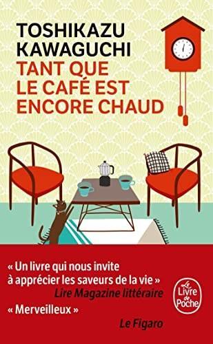 Toshikazu Kawaguchi: Tant que le café est encore chaud (French language, 2022)