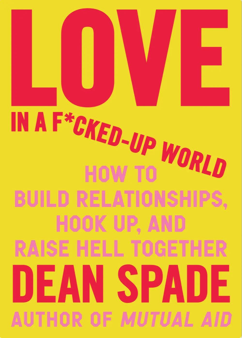Dean Spade: Love in a Fucked Up World