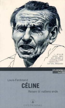 Louis-Ferdinand Céline, Amlie, Axel: Reisen til nattens ende (2001, Gyldendal)