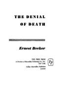 Ernest Becker: The denial of death (1975, Free Press)