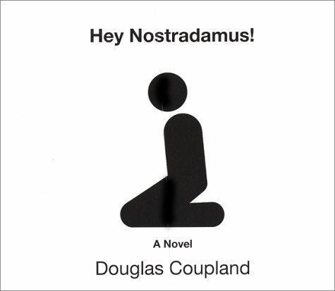 Douglas Coupland, Douglas Coupland: Hey Nostradamus! (2003)