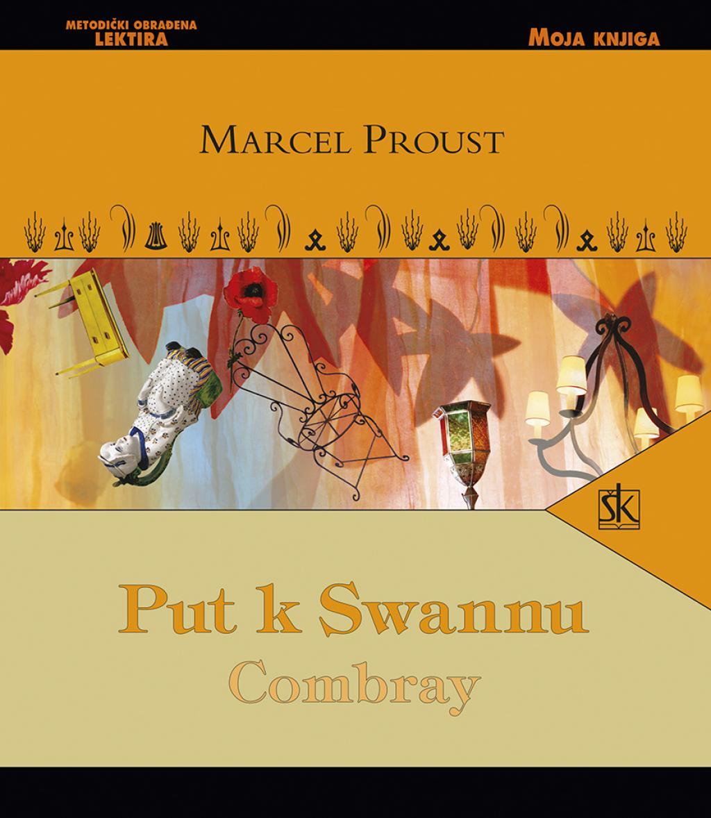 Marcel Proust: Combray (Hardcover, Croatian language, 2024, Školska knjiga)