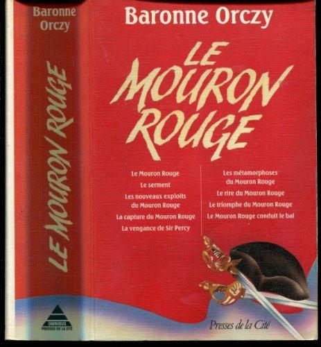 Emmuska Orczy, Baroness Orczy: Le Mouron Rouge (French language, Presses de la Cité)