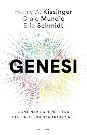 Eric Schmidt, Henry A. Kissinger, Craig Mundie: Genesi (AudiobookFormat, Mondadori)