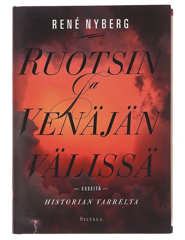René Nyberg: Ruotsin ja Venäjän välissä (Hardcover, Finnish language, 2022, Siltala)