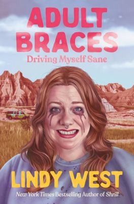 Lindy West: Adult Braces (Hardcover, 2026, Grand Central Publishing)