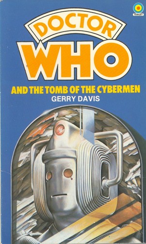 Gerry Davis: Doctor Who and the tomb of the Cybermen (Paperback, 1978, Target Books)