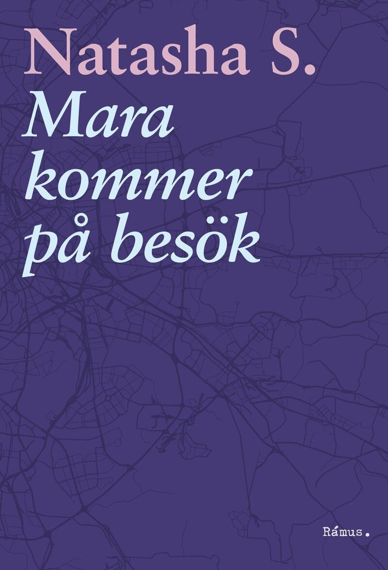Natasha Stolyarova: Mara kommer på besök (Paperback, Swedish language, Rámus, Scandbook)