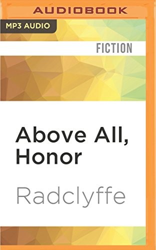 Abby Craden, Radclyffe: Above All, Honor (AudiobookFormat, Audible Studios on Brilliance, Audible Studios on Brilliance Audio)