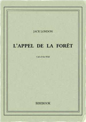 London.: L’appel de la forêt (French language)