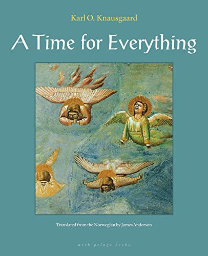 James Anderson, Karl Ove Knausgård: A Time for Everything (2009, Archipelago)