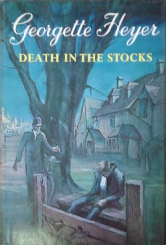 Georgette Heyer: Death in the stocks. (1970, Dutton)