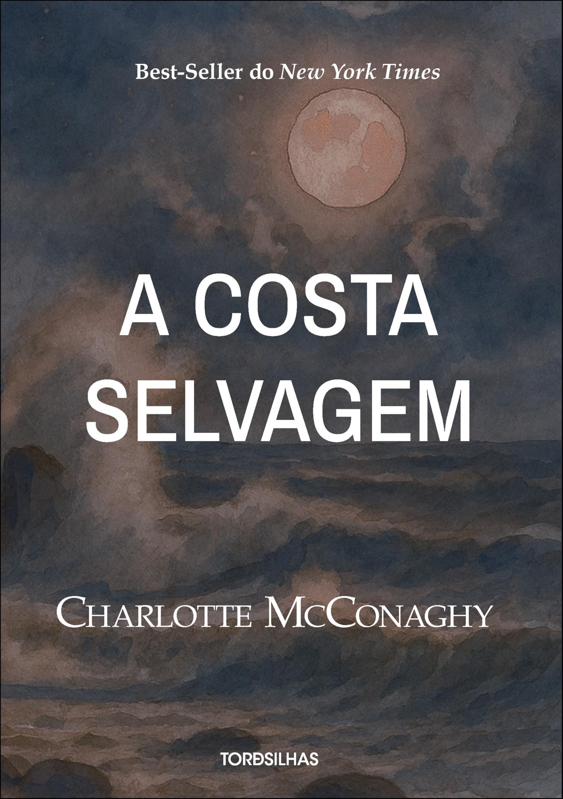 Charlotte McConaghy: A Costa Selvagem (português language, Alta Books)