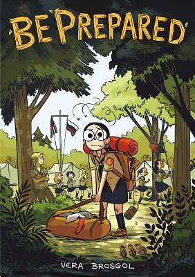 Vera Brosgol: Be prepared (EBook, 2018, First Second)