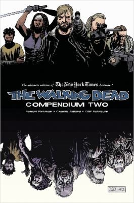 Robert Kirkman: The Walking Dead, Compendium Two (Paperback, 2012, Image Comics)