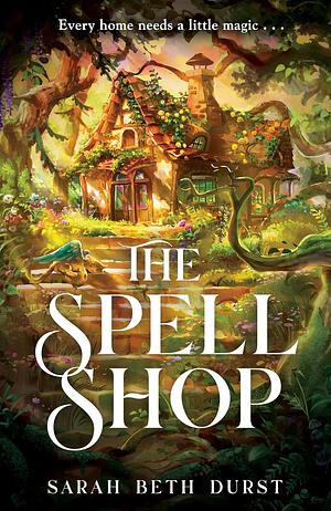 Sarah Beth Durst: The Spellshop (Paperback, 2025, Tor)