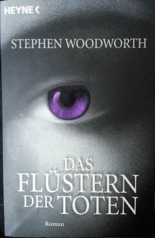 Stephen Woodworth: Das Flüstern der Toten (Paperback, deutsch language, Heyne)