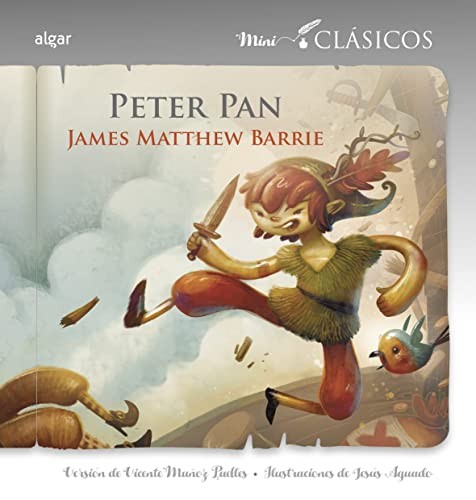 Vicente Muñoz Puelles, J. M. Barrie, Jesús Aguado: Peter Pan (Paperback, ALGAR EDITORIAL)