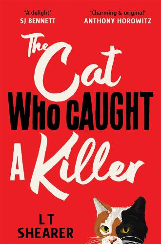 L T Shearer: The Cat Who Caught a Killer (Paperback, 2023, Pan Books)