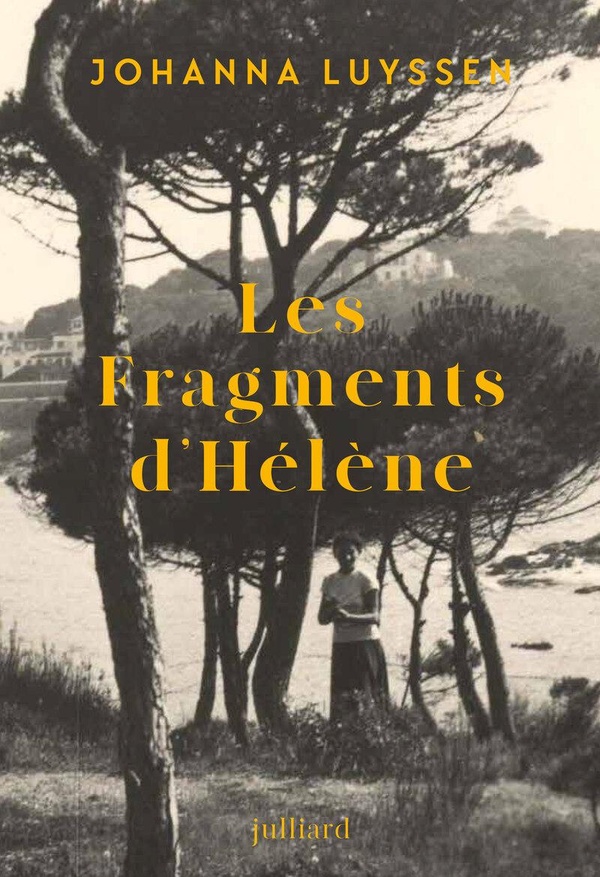 Johanna Luyssen: Les fragments d'Hélène (Paperback, French language, 2025, Julliard)