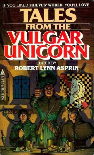Robert Lynn Asprin: Tales from the Vulgar Unicorn (1984, Penguin)