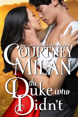 Courtney Milan: The Duke Who Didn't (EBook, 2020, Femtopress)