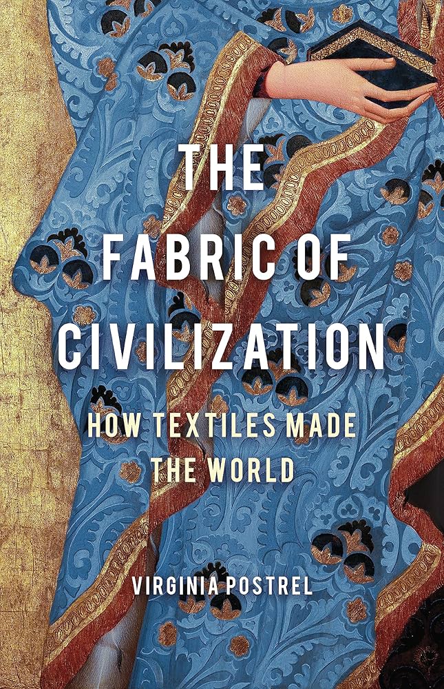 Virginia Postrel: Fabric of Civilization (Paperback, 2021, Basic Books)