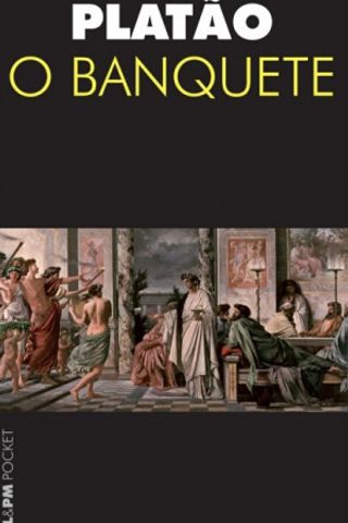 Platão, Maria Aparecida de Oliveira Silva: O Banquete (Portuguese language, 2009, L&PM)
