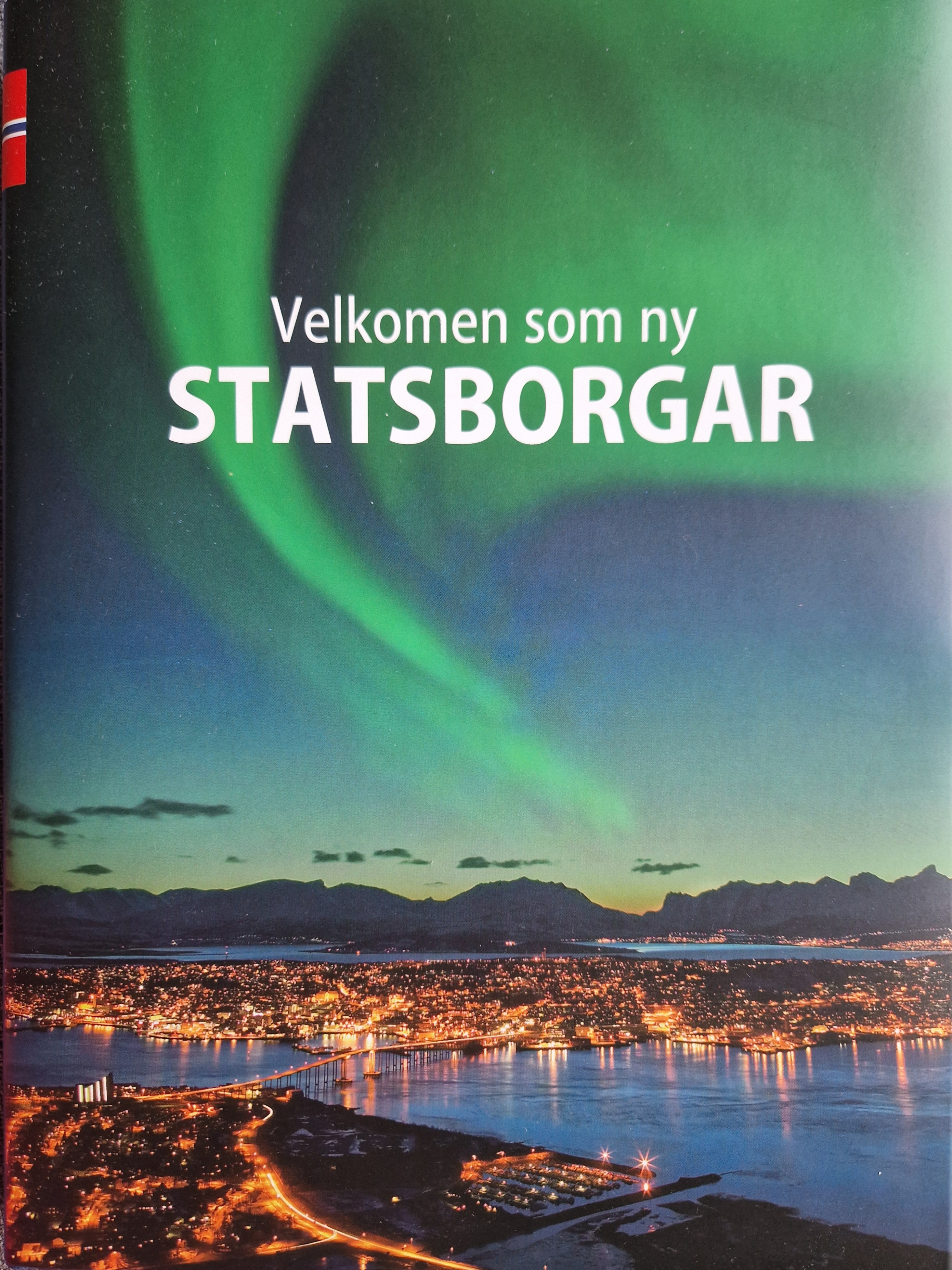 Øystein Sørensen, Andreas Hompland, Njål Høstmælingen: Velkomen som ny STATSBORGAR (Hardcover, Nynorsk language, 2022)