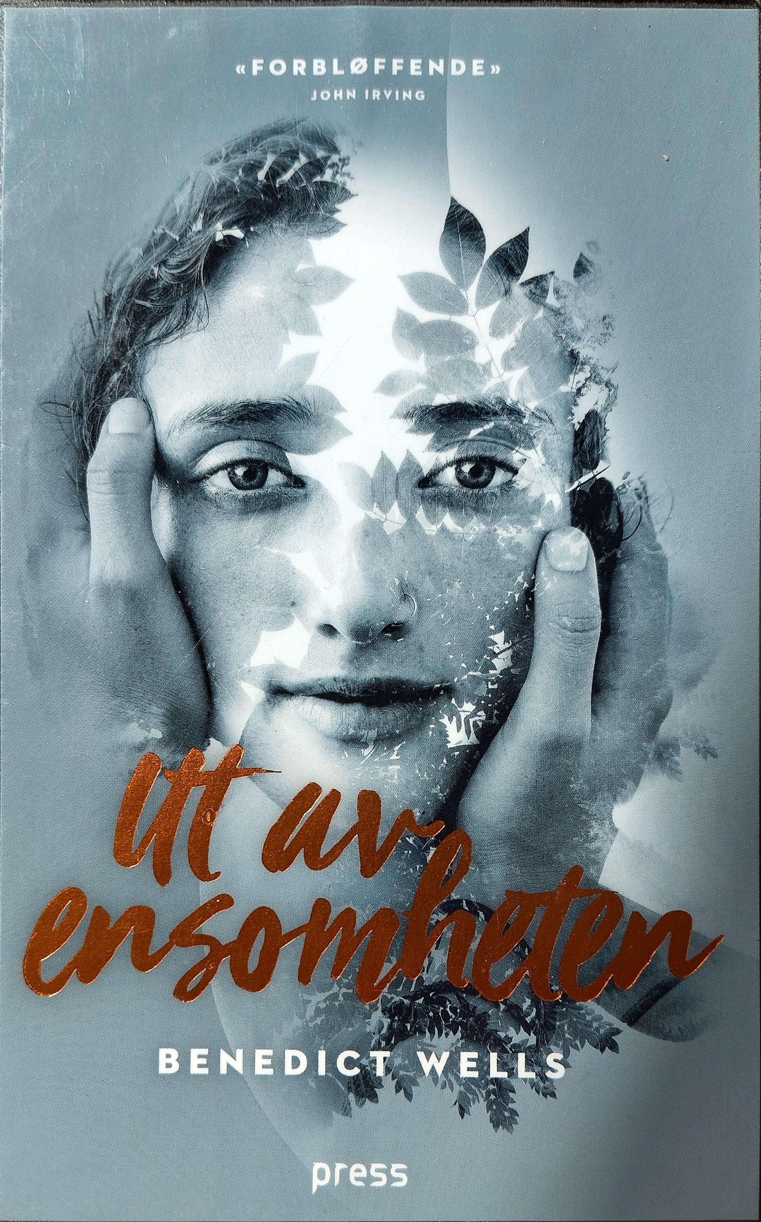 Benedict Wells: Ut av ensomheten (Hardcover, Norsk bokmål language, 2018, Forlaget Press)