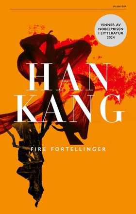 Han Kang, Jarne Byhre: Fire fortellinger (EBook, Norwegian language, 2025, Pax)