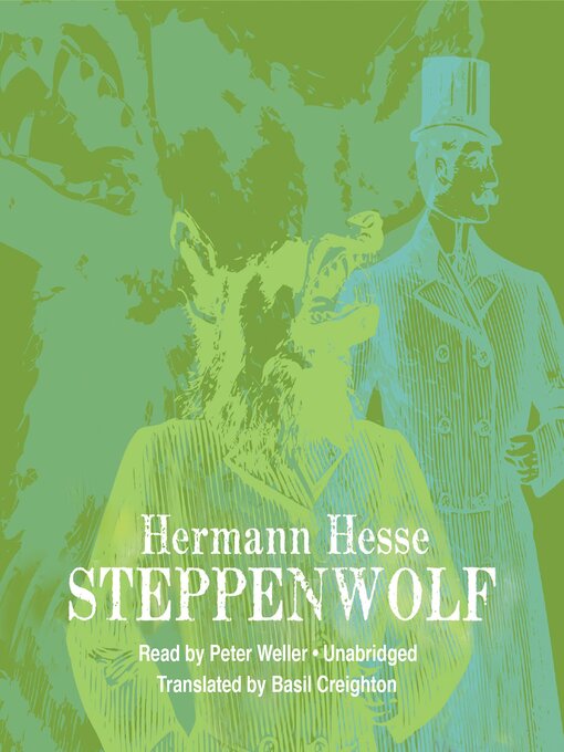 Hermann Hesse, Basil Creighton, Peter Weller (Narrator): Steppenwolf (AudiobookFormat, 2008, Blackstone Publishing)