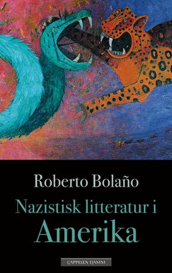 Roberto Bolaño, Kristina Lado Solum (Translator): Nazistisk litteratur i Amerika (EBook, Norwegian language, 2024, Cappelen Damm)