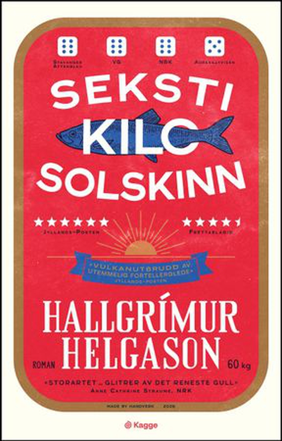 Hallgrímur Helgason, Maren Barlien Guntvedt (Translator): Seksti kilo solskinn (EBook, Norwegian language, 2026, Kagge)