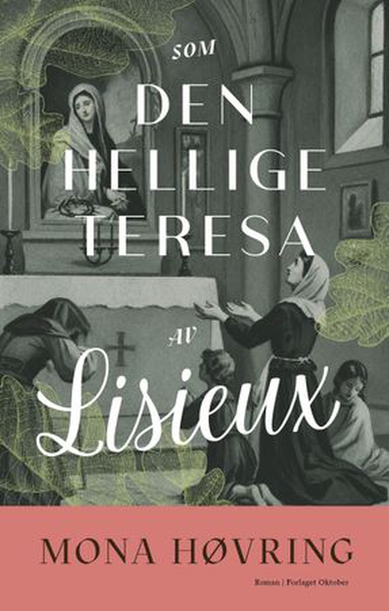 Mona Høvring: Som den hellige Teresa av Lisieux (EBook, Norwegian language, 2026, Oktober)