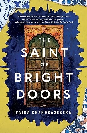 Vajra Chandrasekera: The Saint of Bright Doors (Paperback, 2024, Doherty Associates, LLC, Tom)