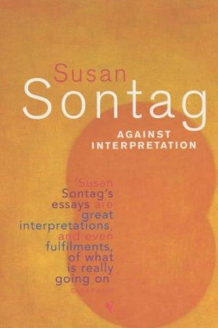 Susan Sontag: Against Interpretation (Vintage)