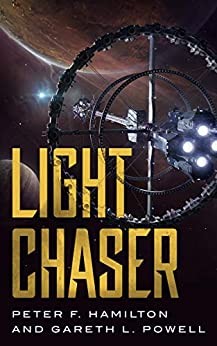 Gareth L. Powell, Peter F. Hamilton: Light Chaser (2021, Doherty Associates, LLC, Tom)