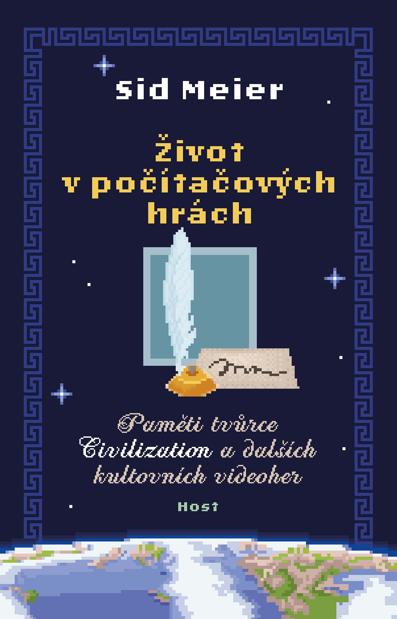 Sid Meier: Život v počítačových hrách (Paperback, Czech language, Host)