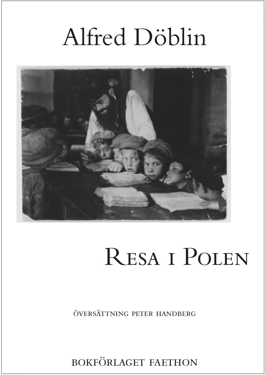 Alfred Döblin: Resa i Polen (Swedish language, 2019, Bokförlaget Faethon)