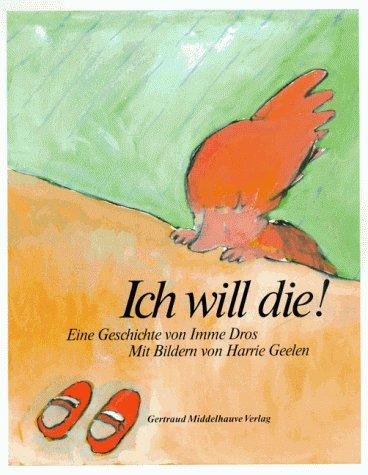 Imme Dros, Harrie Geelen: Ich will die. (Hardcover, German language, Middelhauve)