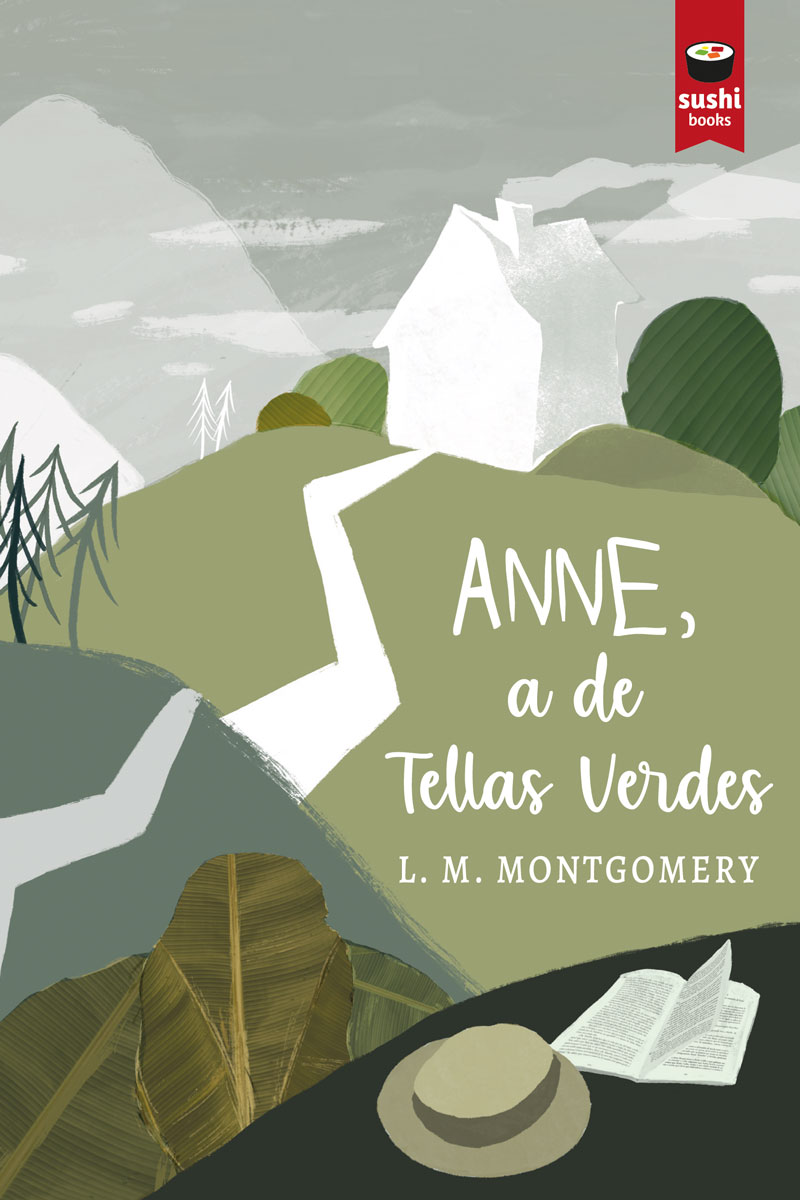 Lucy Maud Montgomery, Moisés Barcia Rodríguez: Anne, a de Tellas Verdes (Hardcover, galego language, Sushi Books)