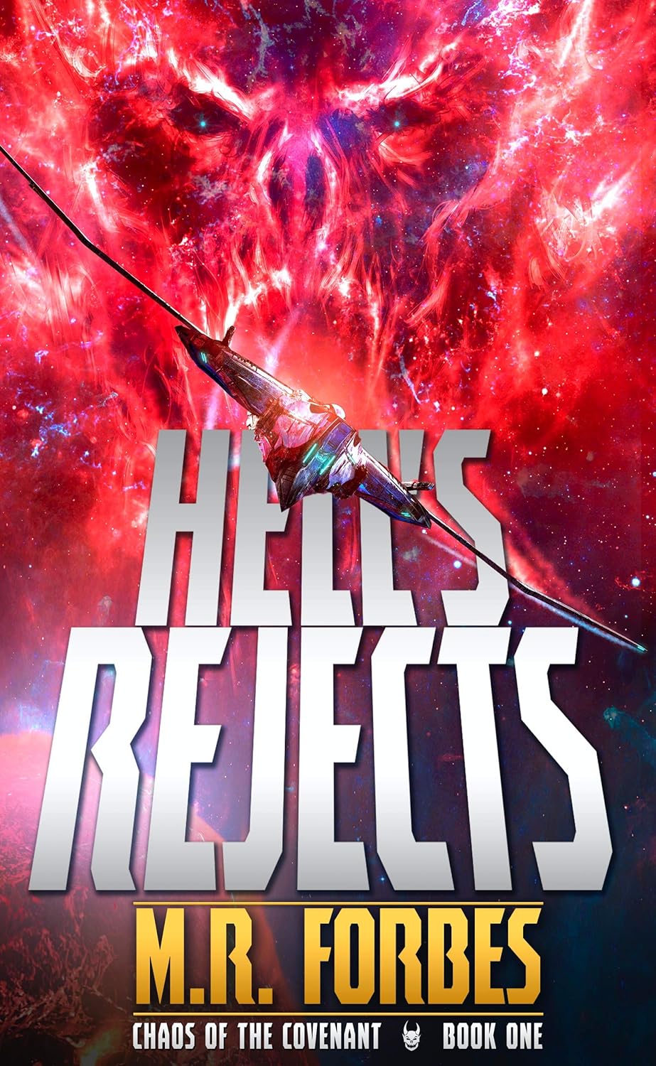 M. R. Forbes: Hell's Rejects (Paperback, CreateSpace Independent Publishing Platform, Createspace Independent Publishing Platform)