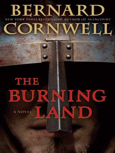 Bernard Cornwell: The Burning Land (EBook, 2010, HarperCollins)