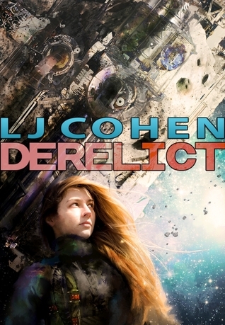 LJ Cohen: Derelict