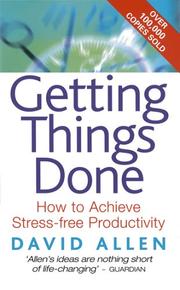 David Allen, David Allen: Getting Things Done (Paperback, 2002, Piatkus Books)
