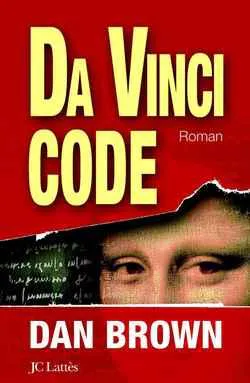 Dan Brown: Da Vinci code (French language, 2004, JC Lattès)