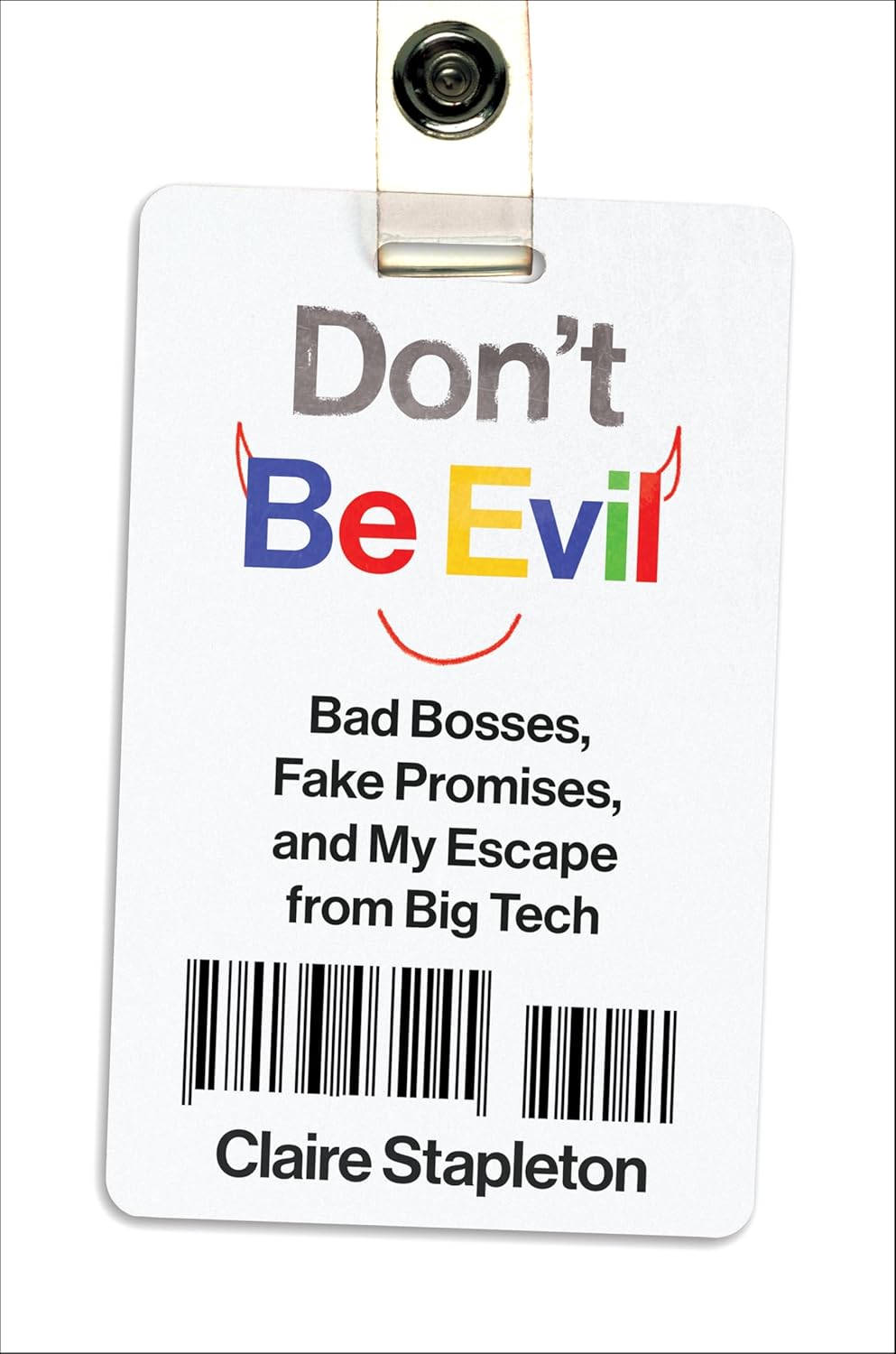 Claire Stapleton: Don't Be Evil (2026, William Morrow)